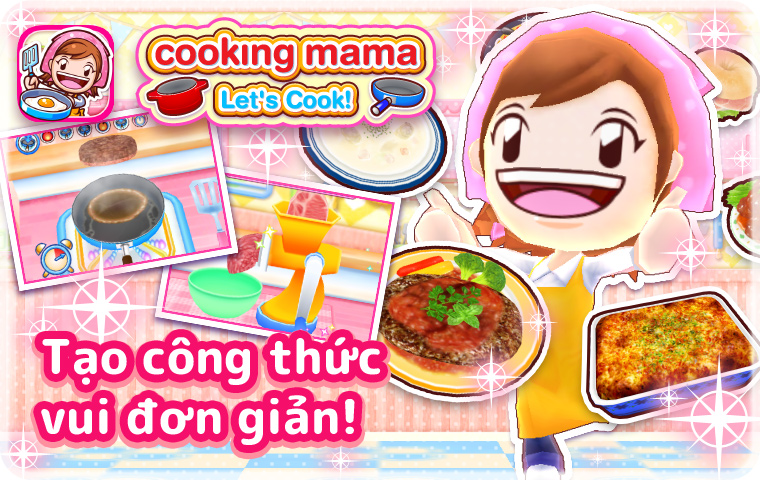 Tạo công thức vui đơn giản! Cooking Mama nay đã có mặt trên smartphone của bạn!